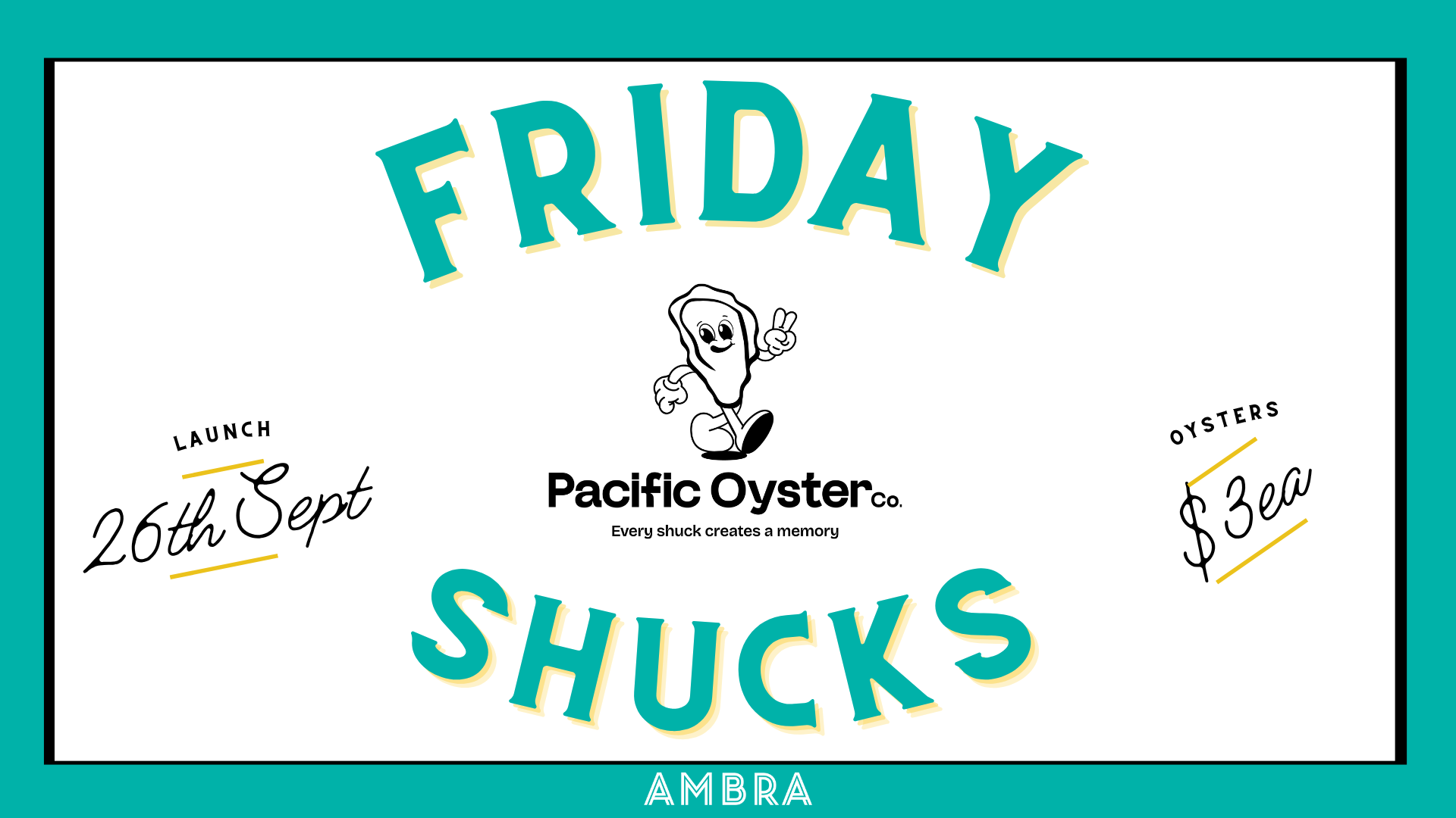 Pacific Oyster Co X Ambra - Friday Shucks