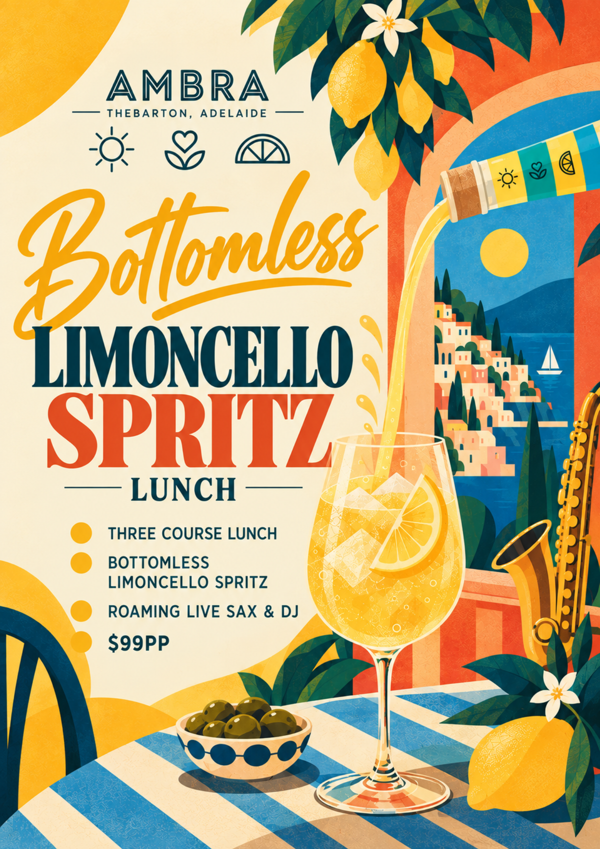 Ambra Bottomless Limoncello Spritz Lunch poster: three-course lunch, bottomless spritz, live sax and DJ, $99 per person.